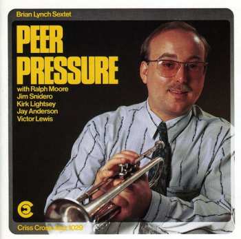 Album Brian Lynch Sextet: Peer Pressure