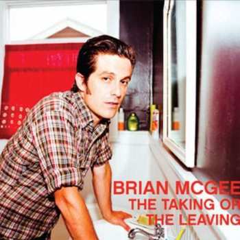 Album Brian McGee: The Taking Or The Leaving
