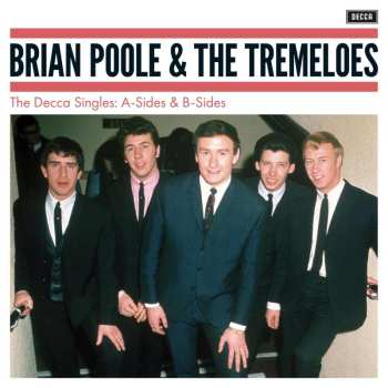 Album Brian Poole & The Tremeloes: Decca Singles: A-sides & B-sides