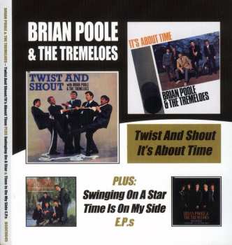 Brian Poole & The Tremeloes: Twist And Shout/It's About Time Plus Swinging On A Star & Time Is On My Side E.P.s