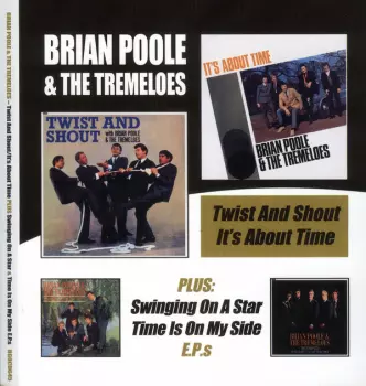 Twist And Shout/It's About Time Plus Swinging On A Star & Time Is On My Side E.P.s