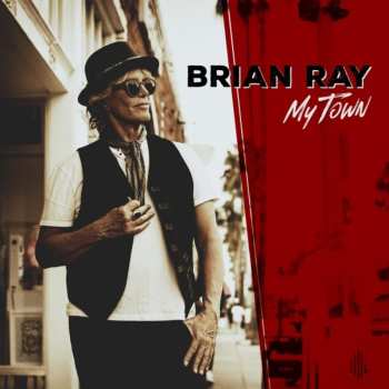 CD Brian Ray: My Town