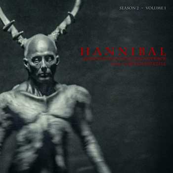 Album Brian Reitzell: Hannibal Season 2 - Volume 1 (Original TV Soundtrack)