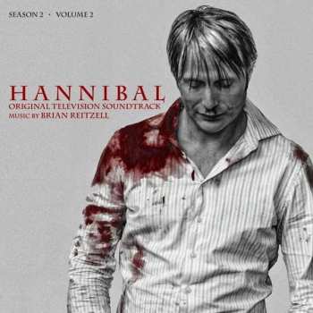 Album Brian Reitzell: Hannibal Season 2 - Volume 2 (Original TV Soundtrack)