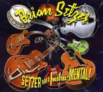 CD Brian Setzer: Setzer Goes Instru-Mental! DIGI 451819