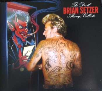 CD Brian Setzer: The Devil Always Collects 506330