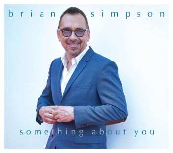 Album Brian Simpson: Something About You