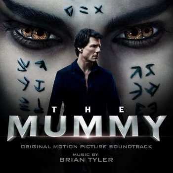 Album Brian Tyler: The Mummy (Original Motion Picture Soundtrack)
