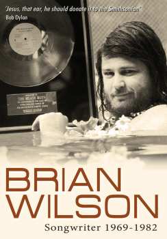 Brian Wilson: Songwriter: 1969 - 1982