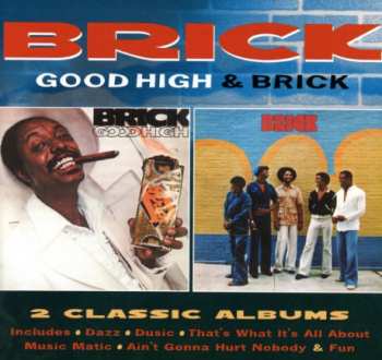 Brick: Good High / Brick