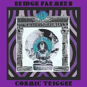 LP Bridge Farmers: Cosmic Trigger 537712