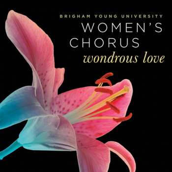 Album Brigham Young University Singers: Wondrous Love