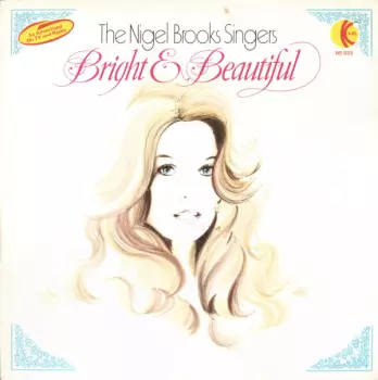 The Nigel Brooks Singers: Bright & Beautiful