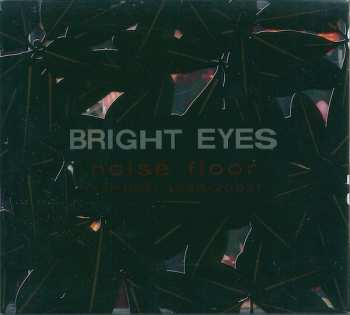 Album Bright Eyes: Noise Floor (Rarities 1998-2005)