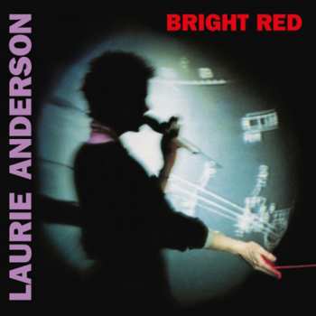 Album Laurie Anderson: Bright Red
