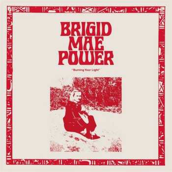 Album Brigid Mae Power: "Burning Your Light"