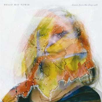 CD Brigid Mae Power: Dream From The Deep Well 522341