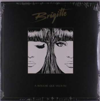 Album Brigitte: A Bouche Que Veux-tu 