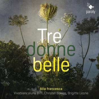 Album Brigitte Lesne Alla Francesca: Tre Don