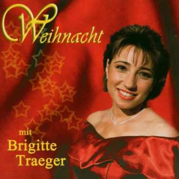 Album Brigitte Traeger: Weihnacht Mit Brigitte Traeger
