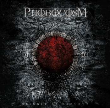 Album Phobocosm: Bringer Of Drought