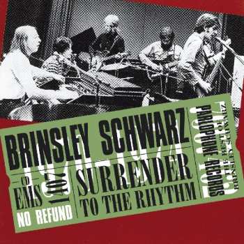 Brinsley Schwarz: Surrender To The Rhythm