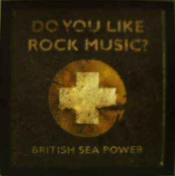 Album British Sea Power: Do You Like Rock Music?