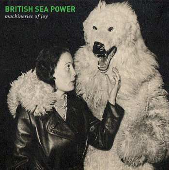 LP/CD British Sea Power: Machineries Of Joy 510661
