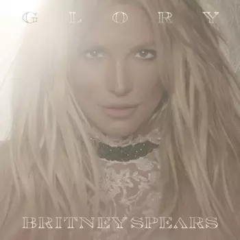 Britney Spears: Glory