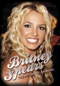 Album Britney Spears: The Return Of An Angel