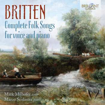 Album Benjamin Britten: Complete Folk Songs For Voice And Piano