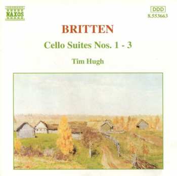Album Benjamin Britten: Cello Suites Nos. 1-3