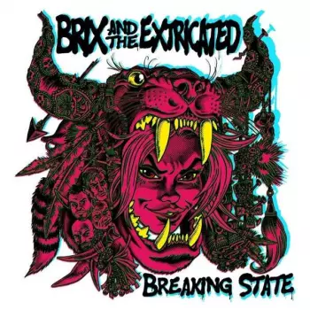 Brix & The Extricated: Breaking State