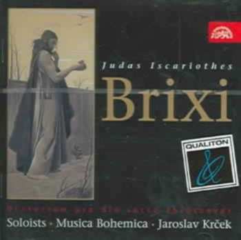 Album Musica Bohemica: Brixi: Jidáš Iškariotský. Oratorium
