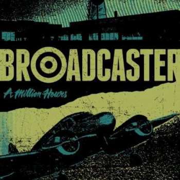 Album Broadcaster: A Million Hours