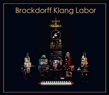 Brockdorff Klang Labor: Signs And Sparks