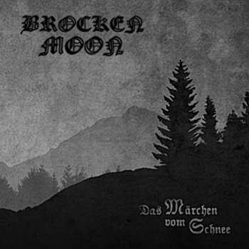 Album Brocken Moon: Das Märchen Vom Schnee