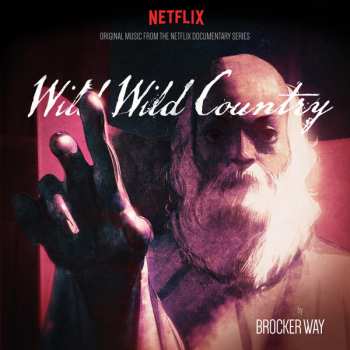 Album Brocker Way: Wild Wild Country