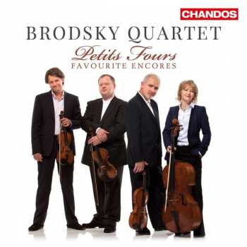 Album Brodsky Quartet: Petits-Fours Favourite Encores
