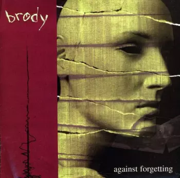 Brody [fred Mascherino Of Taking Back Sunday]: Against Forgetting