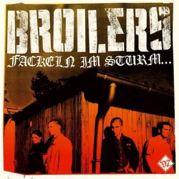 Album Broilers: Fackeln Im Sturm... Arme Lichter Im Wind