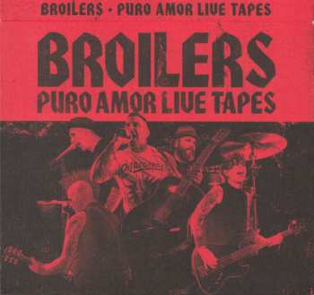 2CD Broilers: Puro Amor Live Tapes