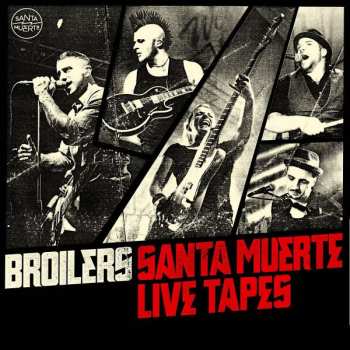 Album Broilers: Santa Muerte Live Tapes