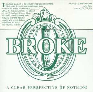 Broke: A Clear Perspective Of Nothing