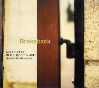 Album Brokeback: Morse Code In The Modern Age: Across The Americas