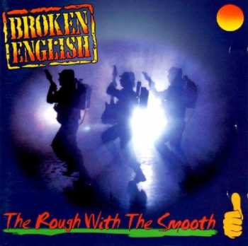Album Broken English: The Rough With The Smooth