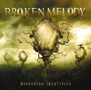 Album Broken Melody: Mirroring Identities