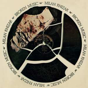 Album Milan Knížák: Broken Music