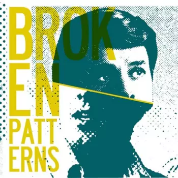 Broken Patterns: Broken Patterns