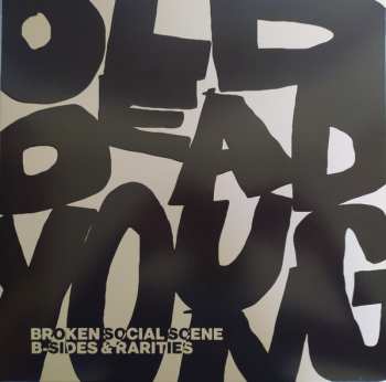 Album Broken Social Scene: Old Dead Young (B-Sides & Rarities)